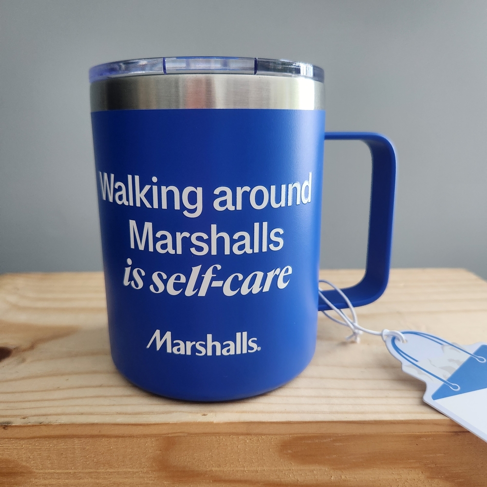 Marshalls Travel Mug "Walking around Marshalls is self-care" NWT